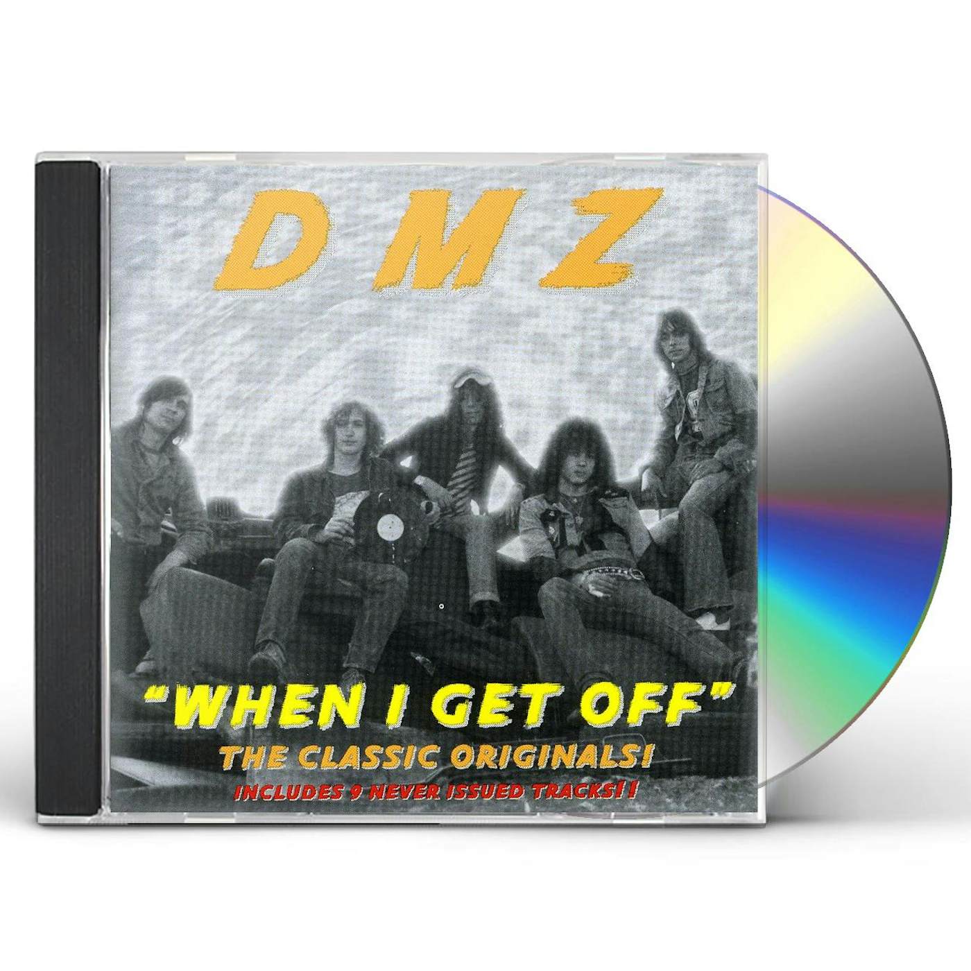 DMZ WHEN I GET OFF CD