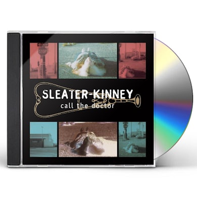 Sleater-Kinney CALL THE DOCTOR CD