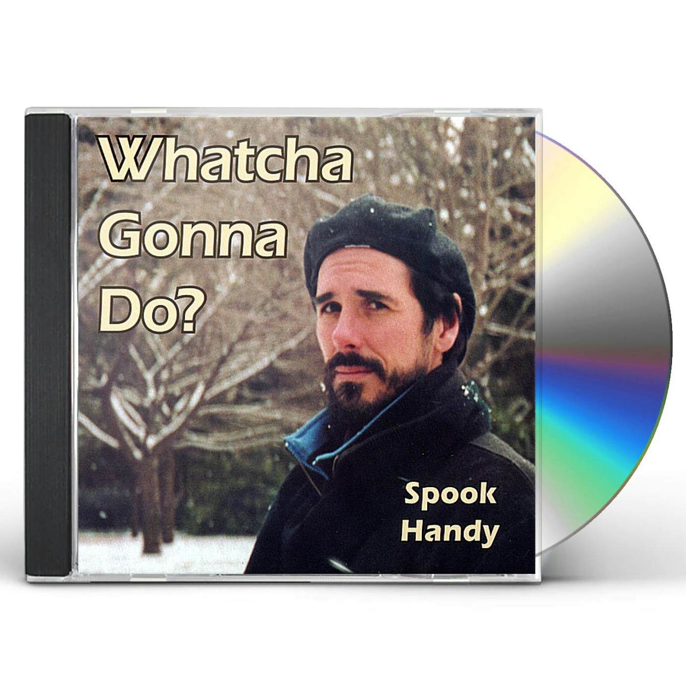 Spook Handy WHATCHA GONNA DO? CD