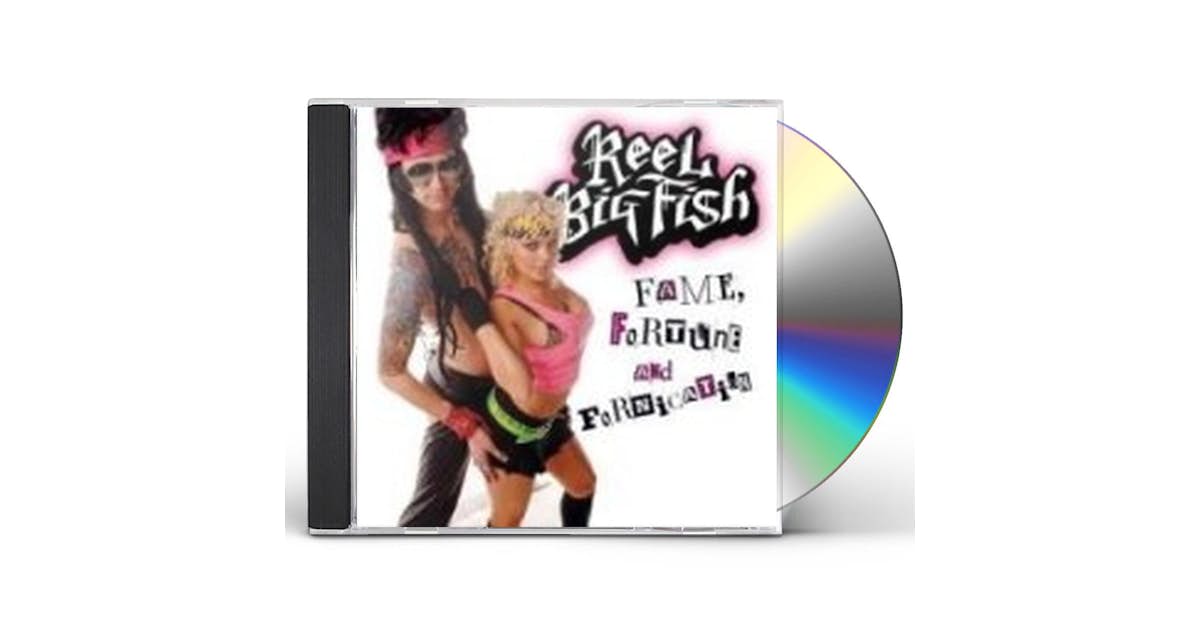 Reel Big Fish FAME FORTUNE & FORNICATION CD