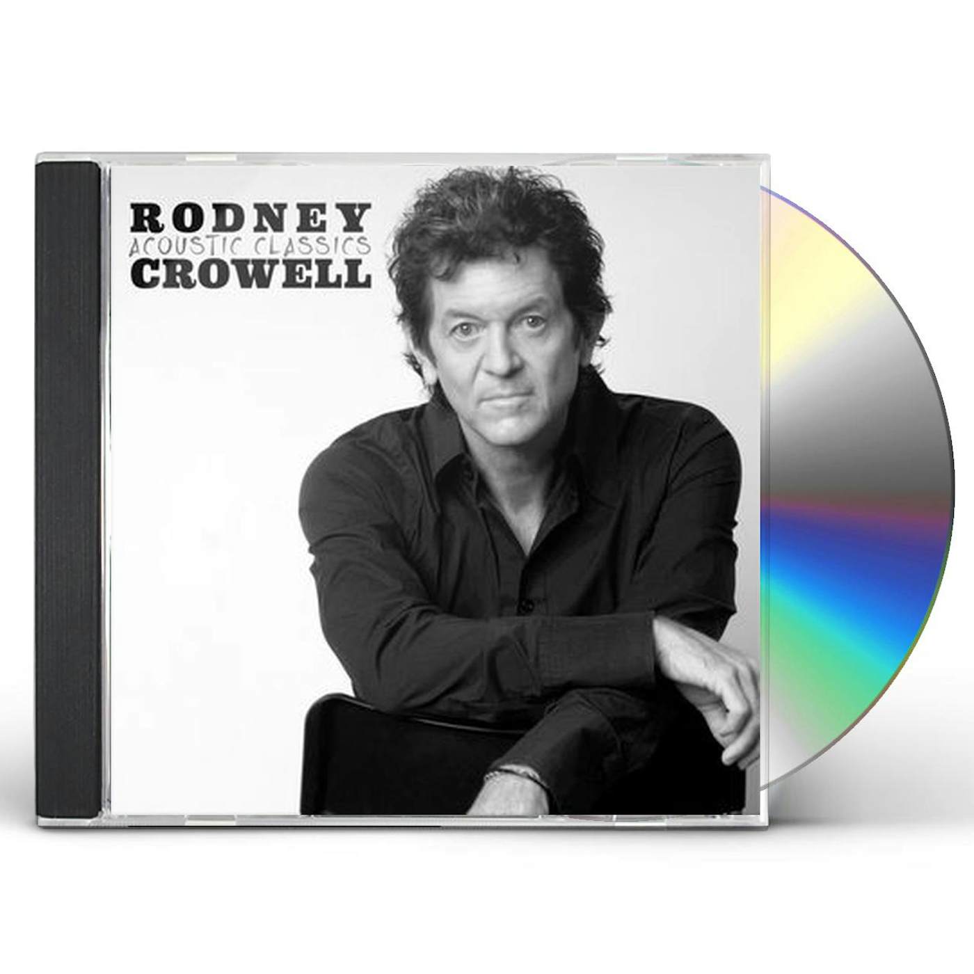 Rodney Crowell ACOUSTIC CLASSICS CD