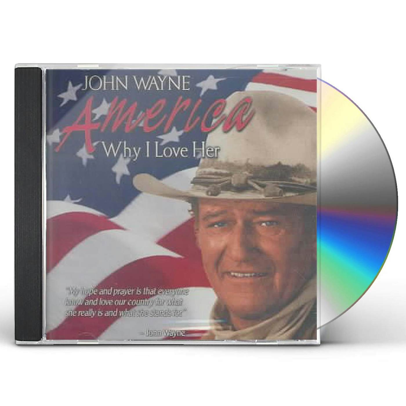 John Wayne AMERICA WHY I LOVE HER CD
