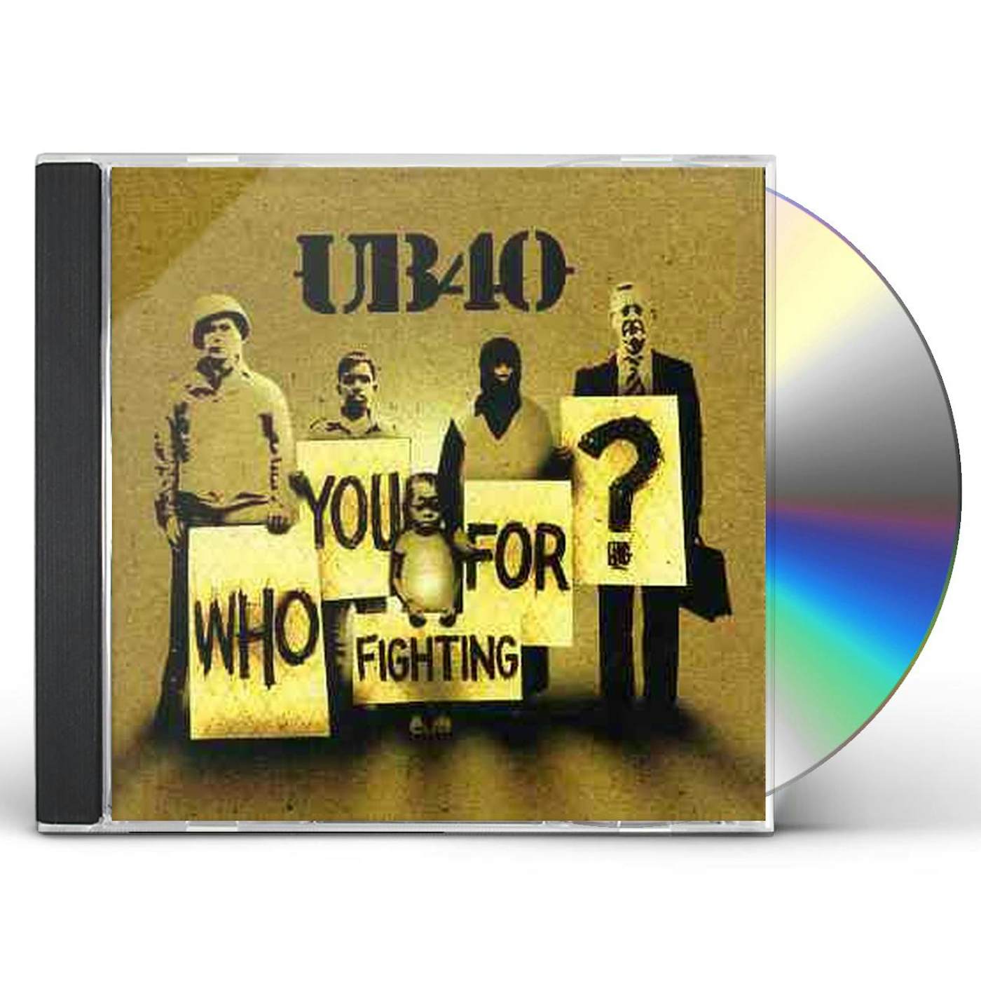 UB40 WHO YOU FIGHTING FOR CD