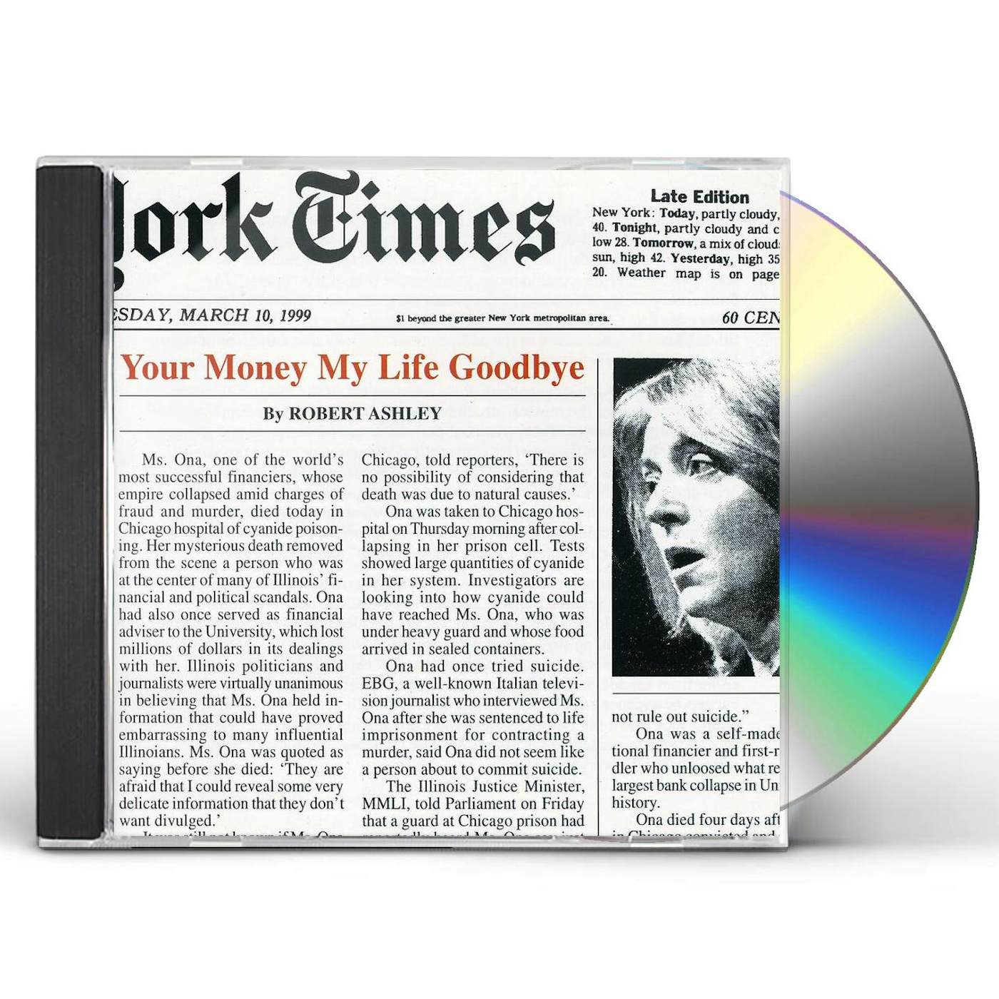 Robert Ashley YOUR MONEY MY LIFE GOODBYE CD