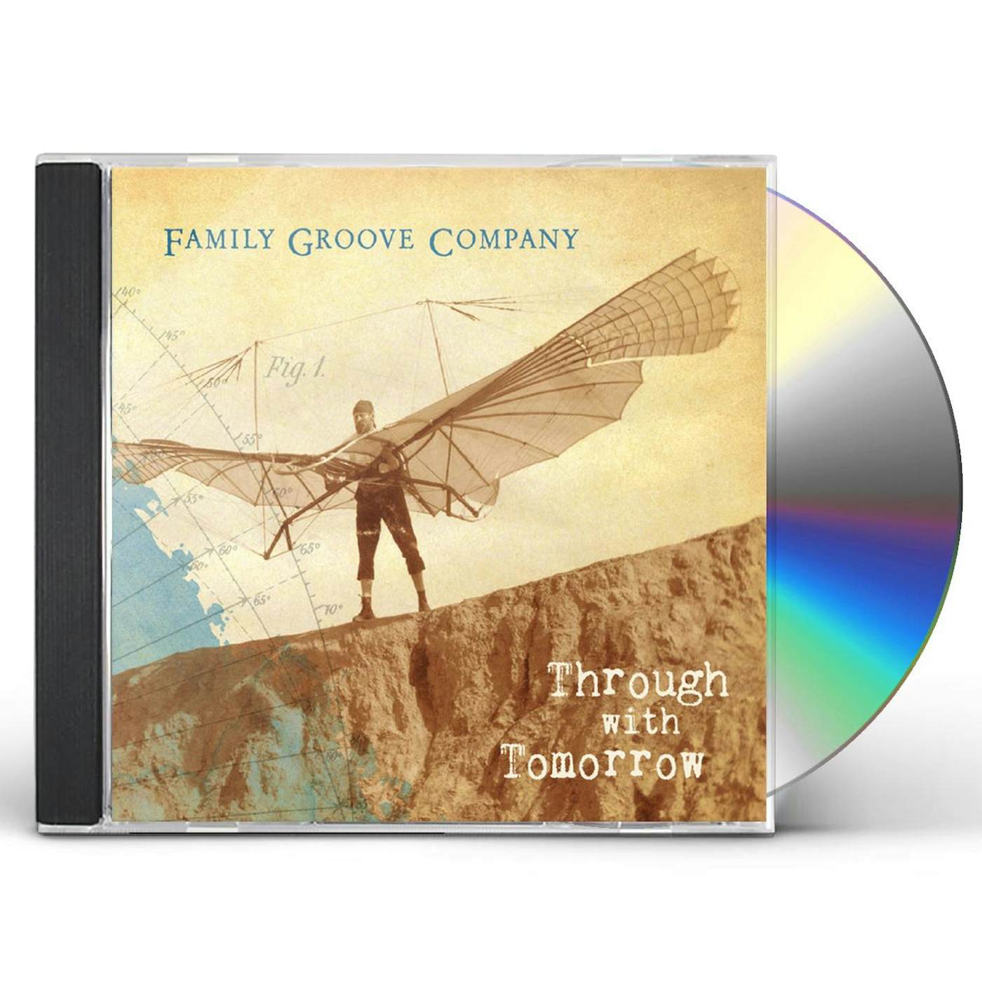 Family Groove Company THROUGH WITH TOMORROW CD