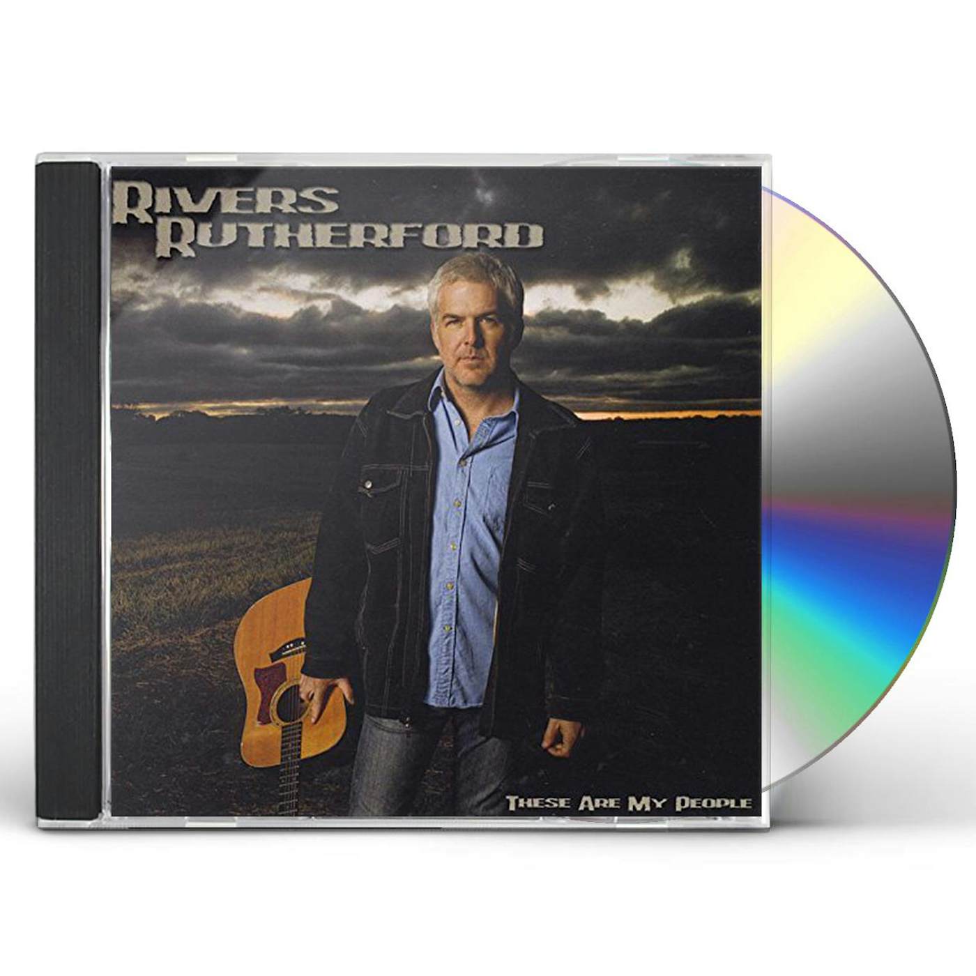 Rivers Rutherford THESE ARE MY PEOPLE CD