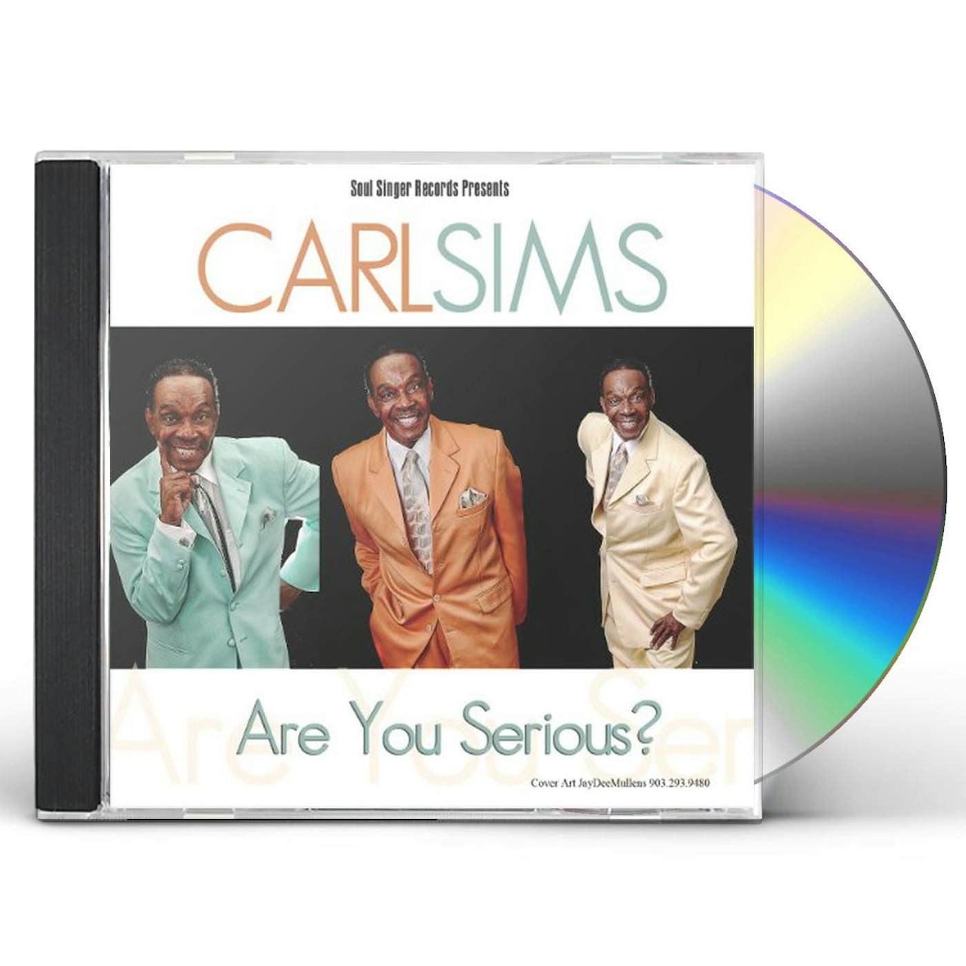 Carl Sims ARE YOU SERIOUS CD