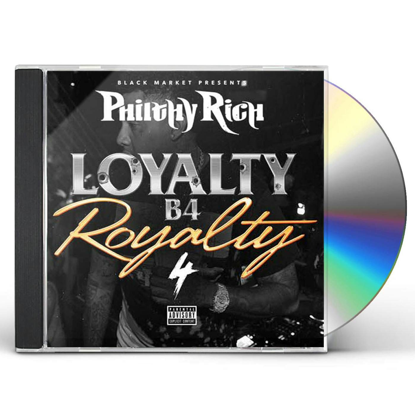 Philthy Rich LOYALTY B4 ROYALTY 4 CD