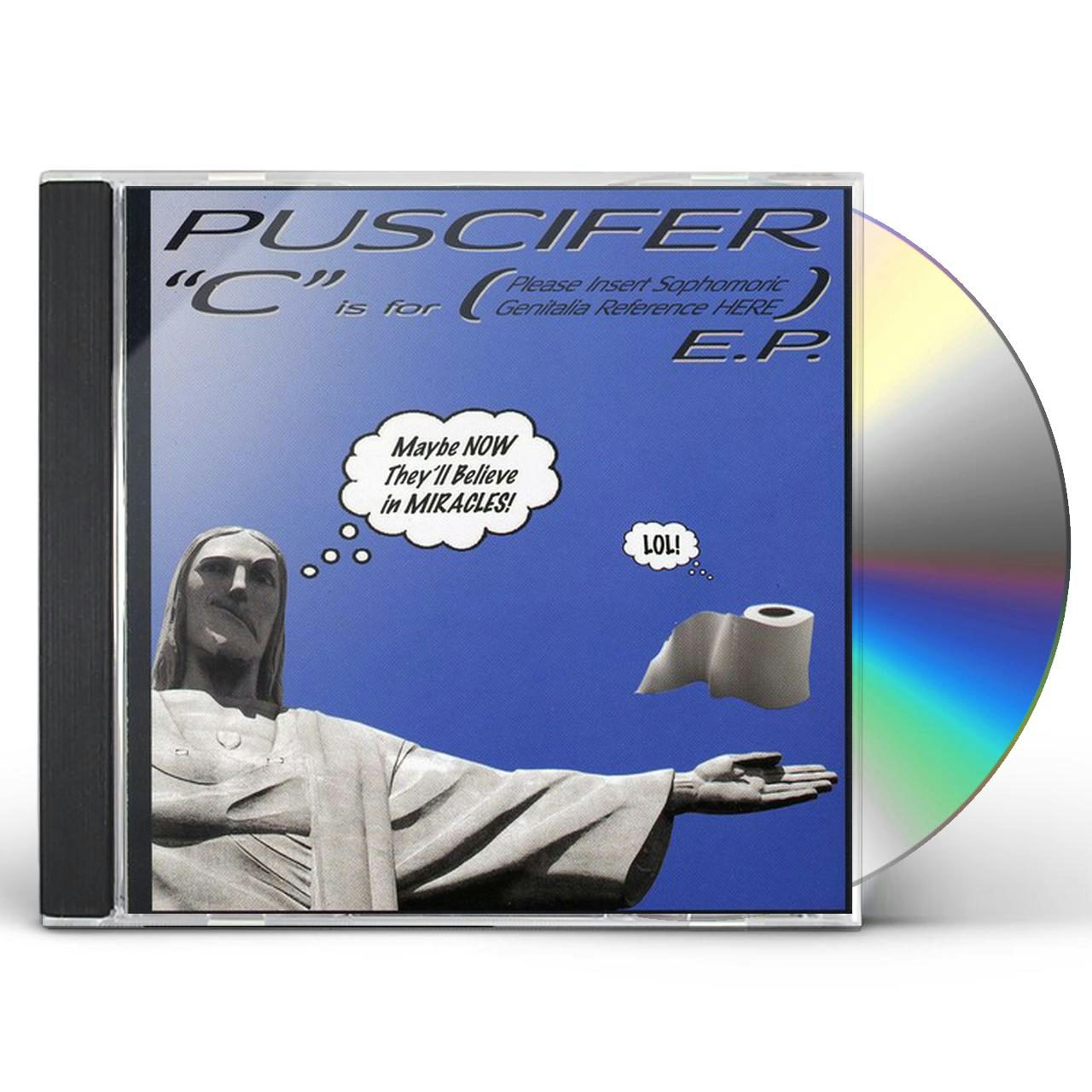 Puscifer C IS FOR PLEASE INSERT SOPHOMORONIC GENITALIA REF CD