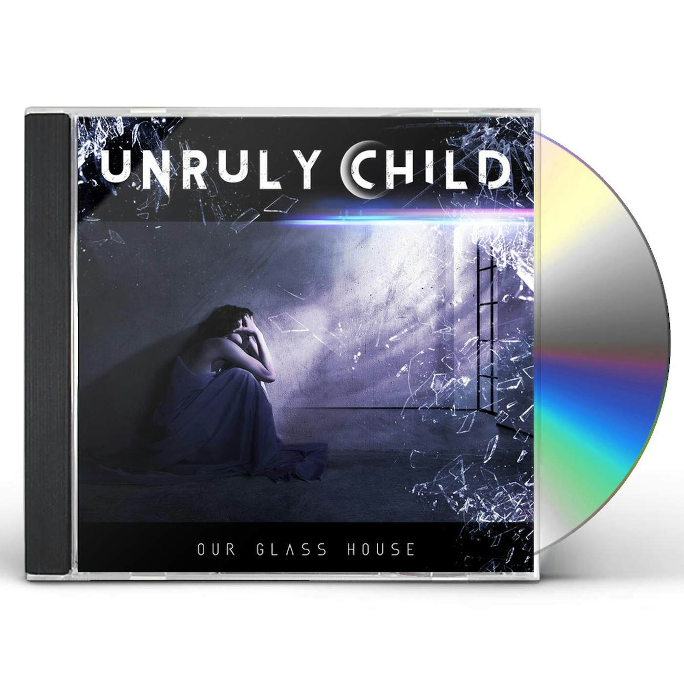 Unruly Child OUR GLASS HOUSE CD