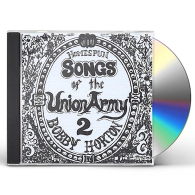 Bobby Horton HOMESPUN SONGS OF THE UNION ARMY 2 CD