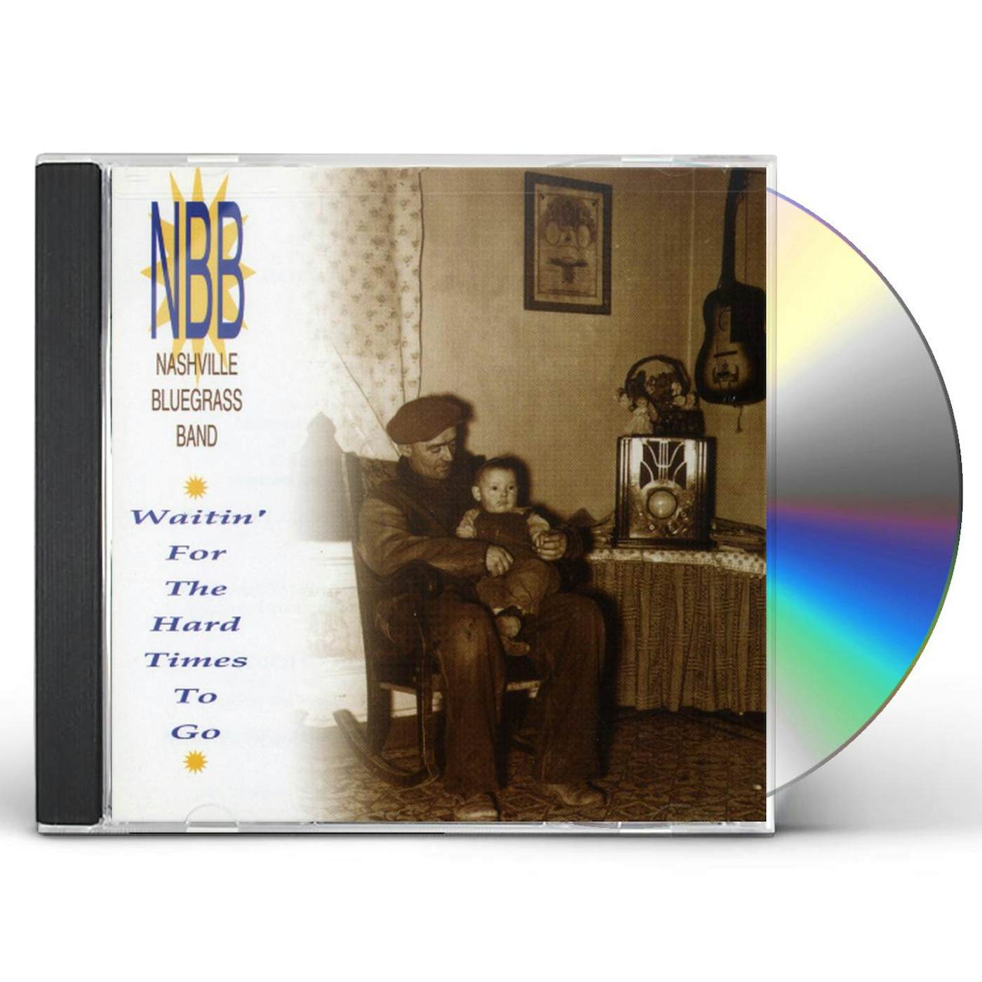 The Nashville Bluegrass Band WAITIN' FOR THE HARD TIMES TO GO CD