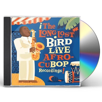 Charlie Parker LONG LOST BIRD LIVE AFRO-CUBOP RECORDINGS CD