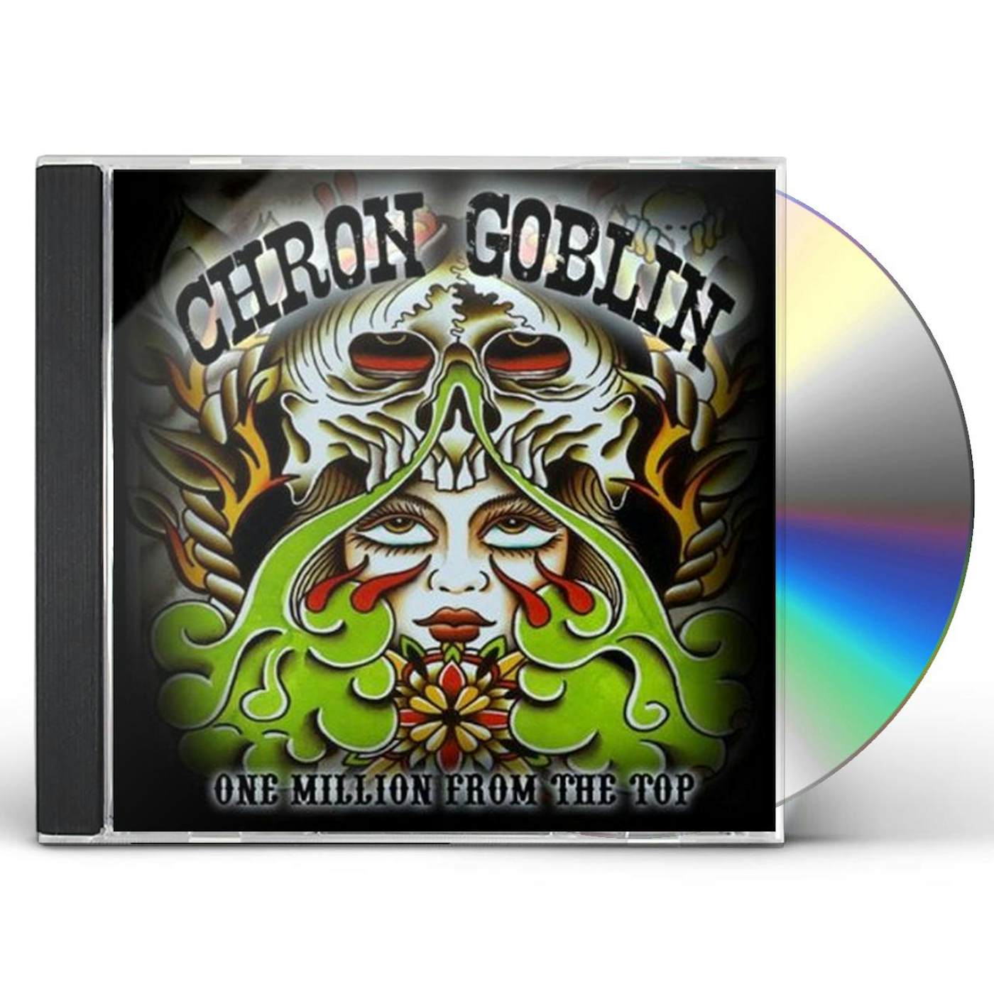 Chron Goblin ONE MILLION FROM THE TOP CD