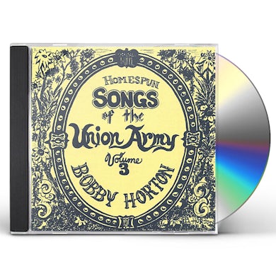 Bobby Horton HOMESPUN SONGS OF THE UNION ARMY 3 CD