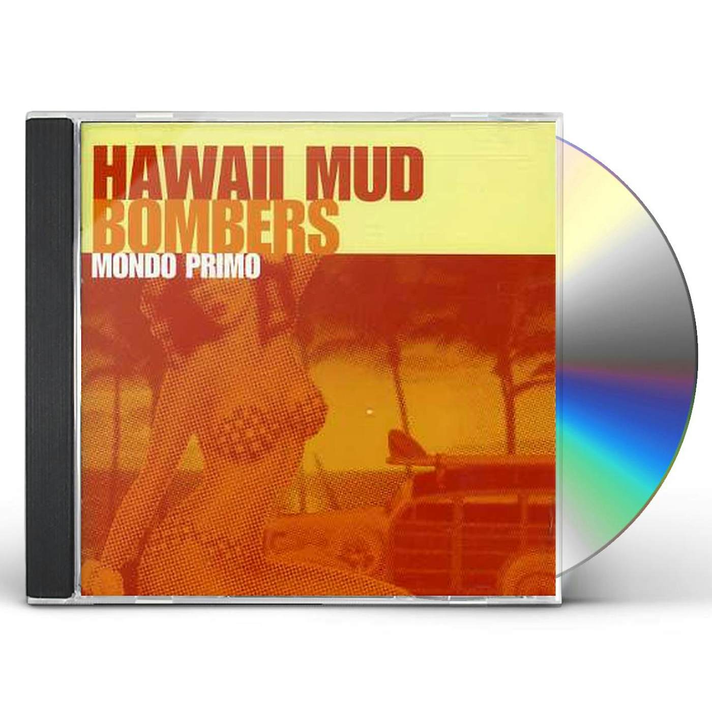 Hawaii Mud Bombers MONDO PRIMO CD