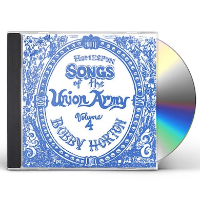 Bobby Horton HOMESPUN SONGS OF THE UNION ARMY 4 CD