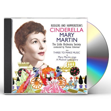 Mary Martin CINDERELLA / THREE TO MAKE MUSIC CD
