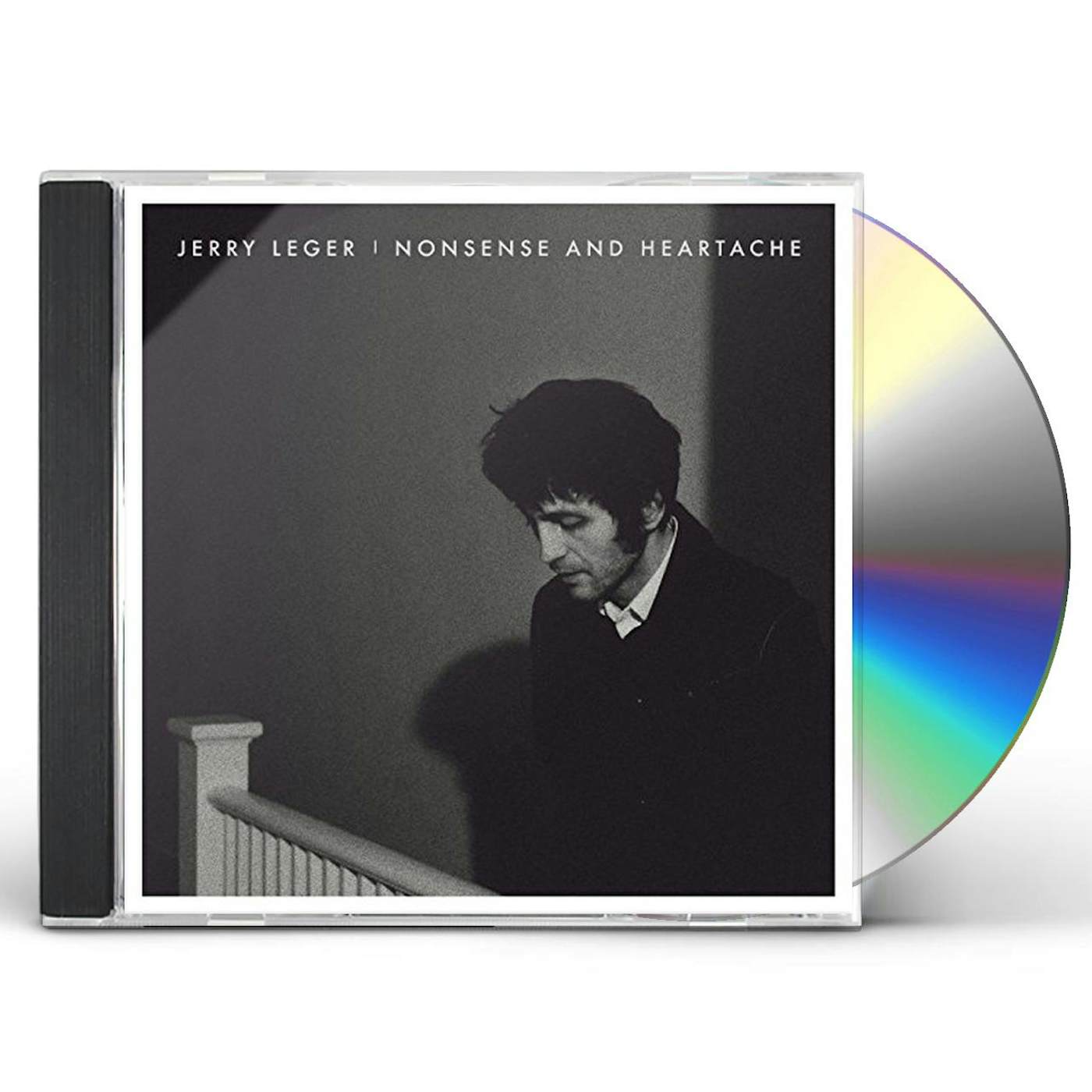 Jerry Leger NONSENSE & HEARTACHE CD