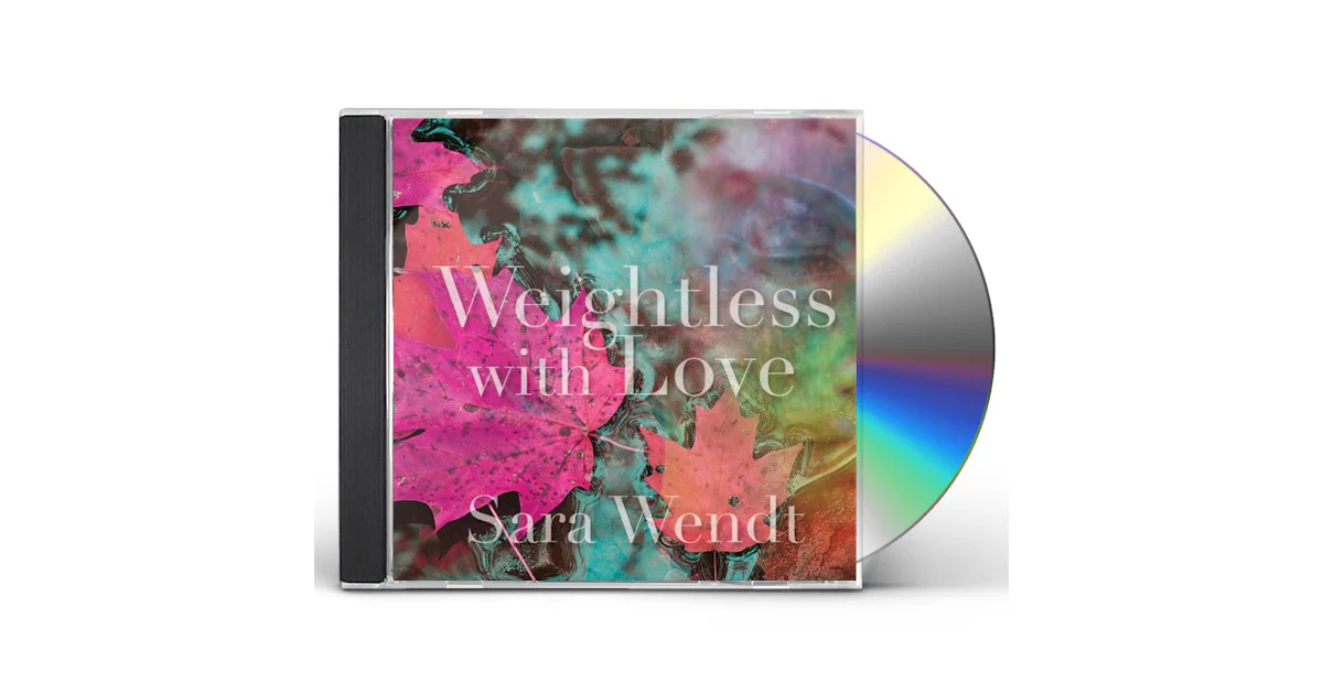 Sara Wendt WEIGHTLESS WITH LOVE CD