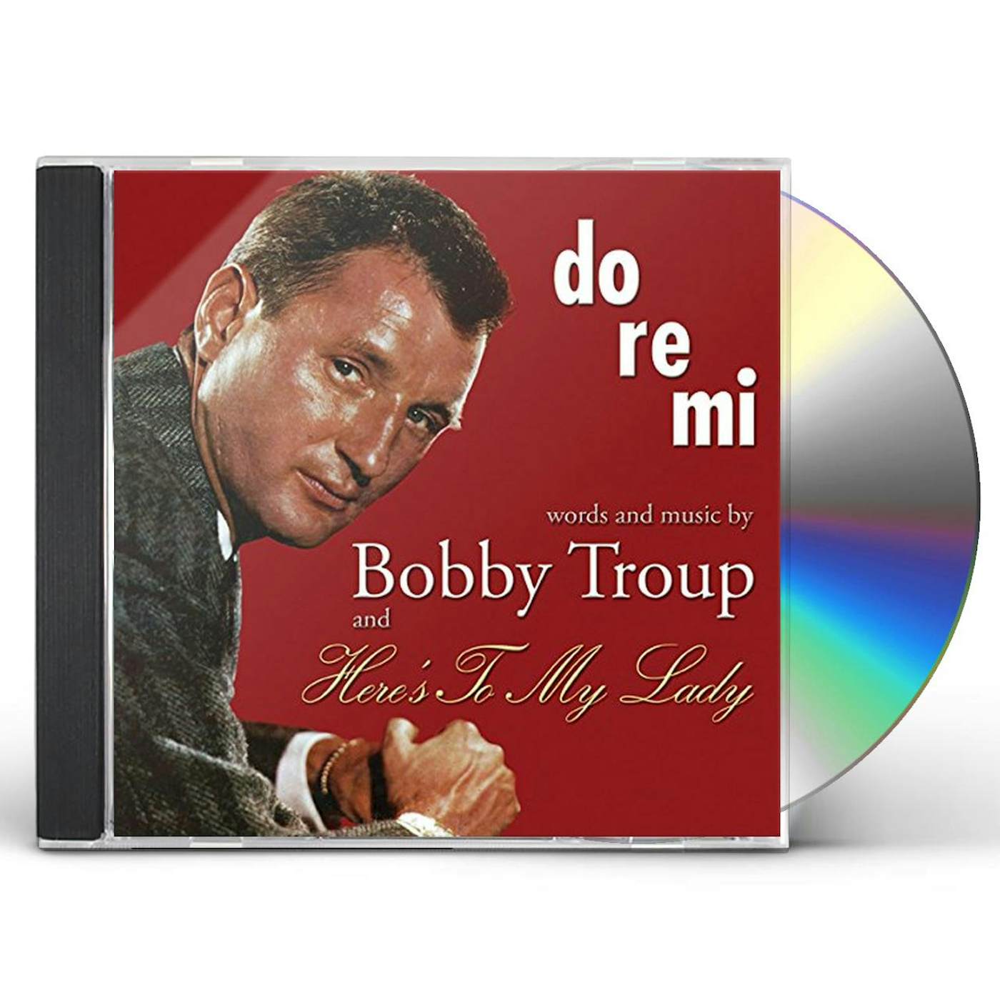 Bobby Troup DO-RE-MI & HERES TO MY LADY CD