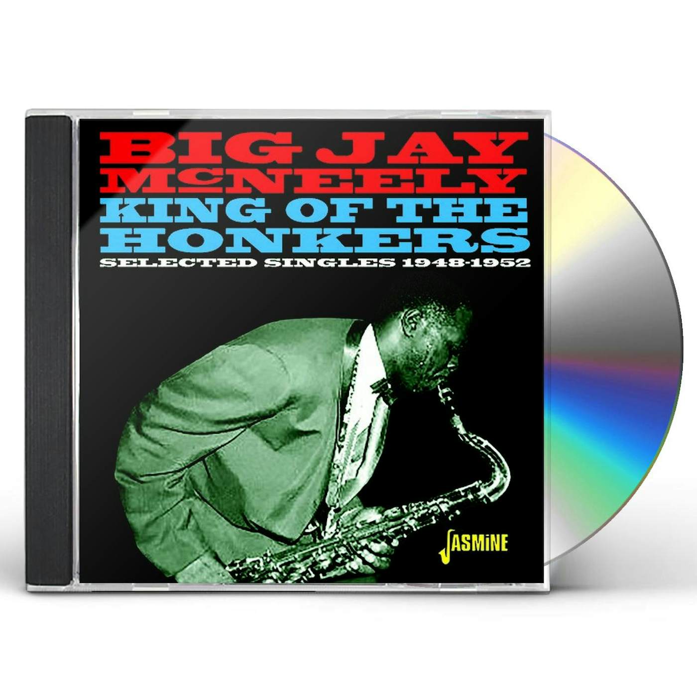 Big Jay McNeely KING OF THE HONKERS: SELECTED SINGLES 1948-1952 CD
