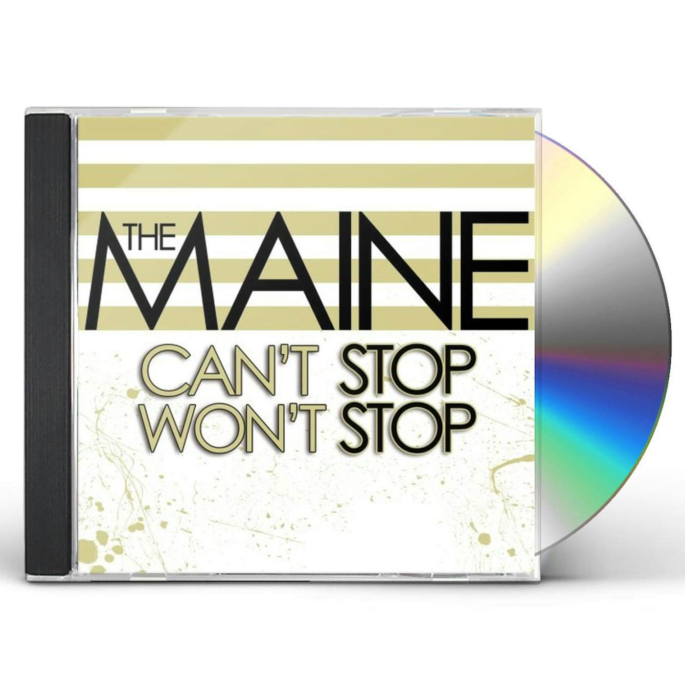 The Maine CAN'T STOP WON'T STOP CD