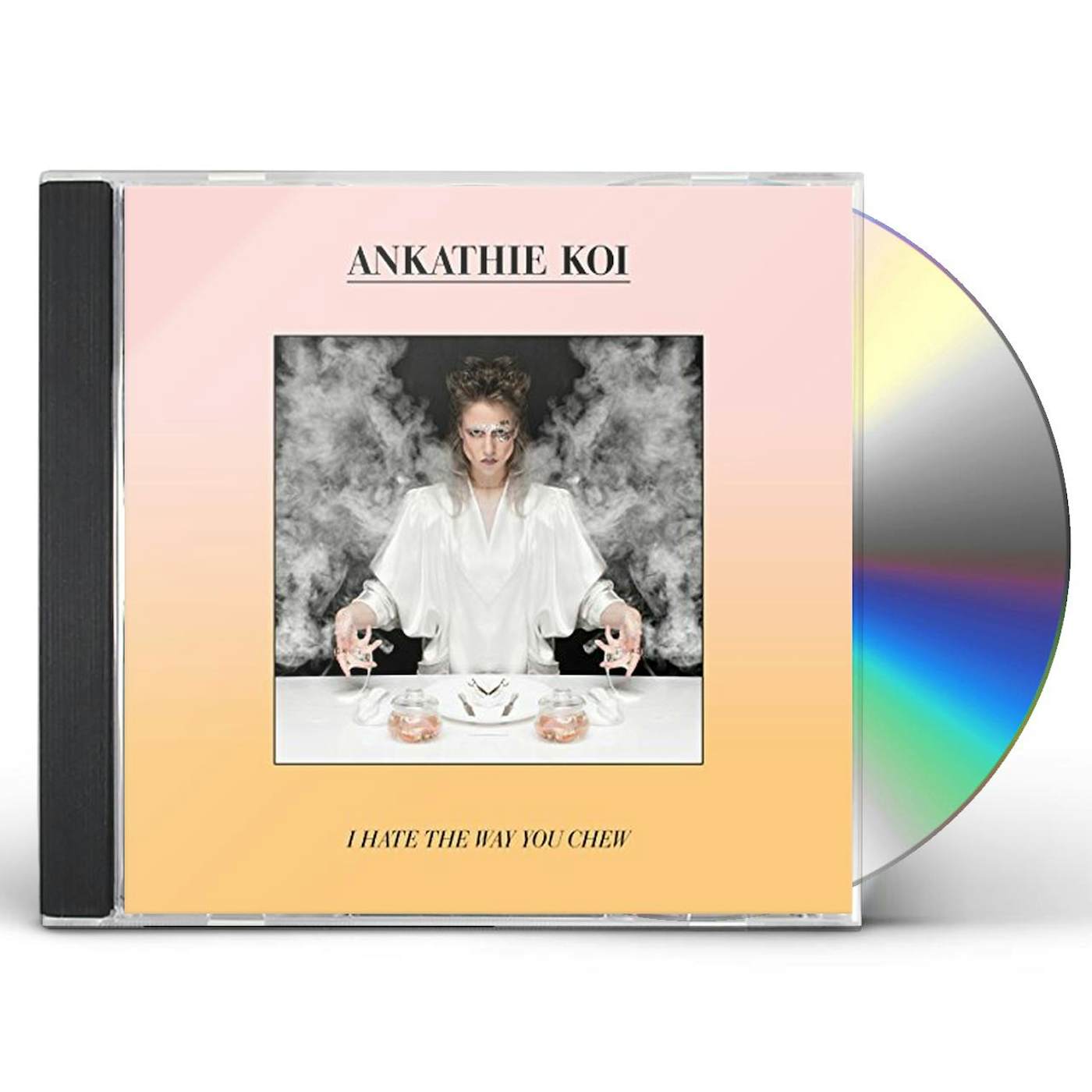 Ankathie Koi I HATE THE WAY YOU CHEW CD