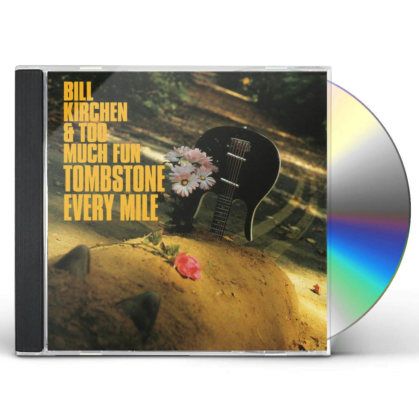 Bill Kirchen & Too Much Fun TOMBSTONE EVERY MILE CD