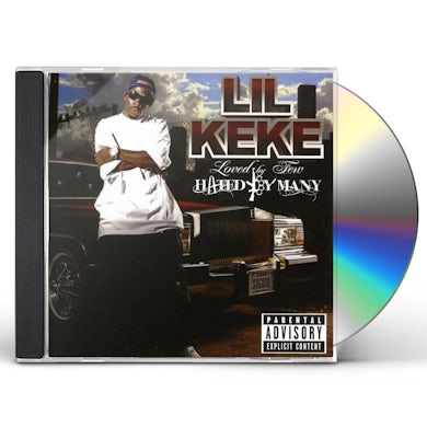 Lil Keke LOVED BY FEW HATED BY MANY CD
