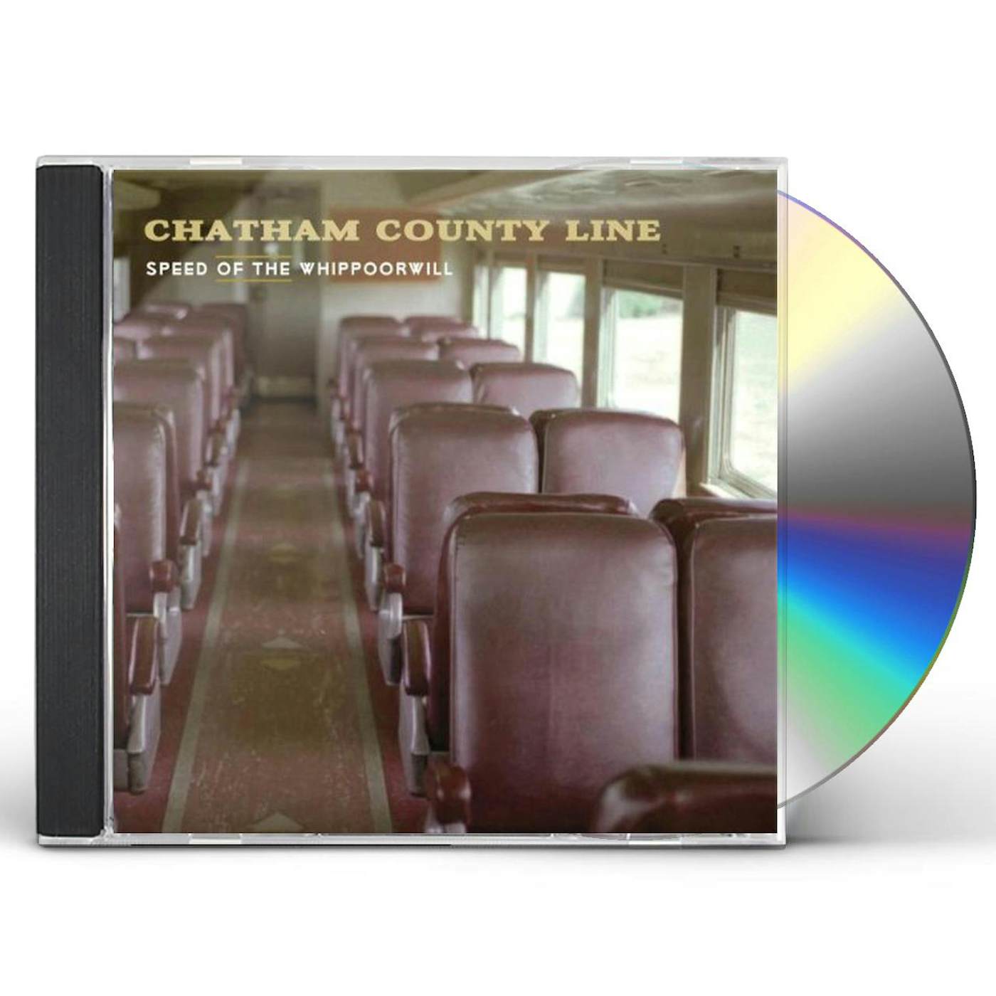 Chatham County Line SPEED OF THE WHIPPOORWILL CD