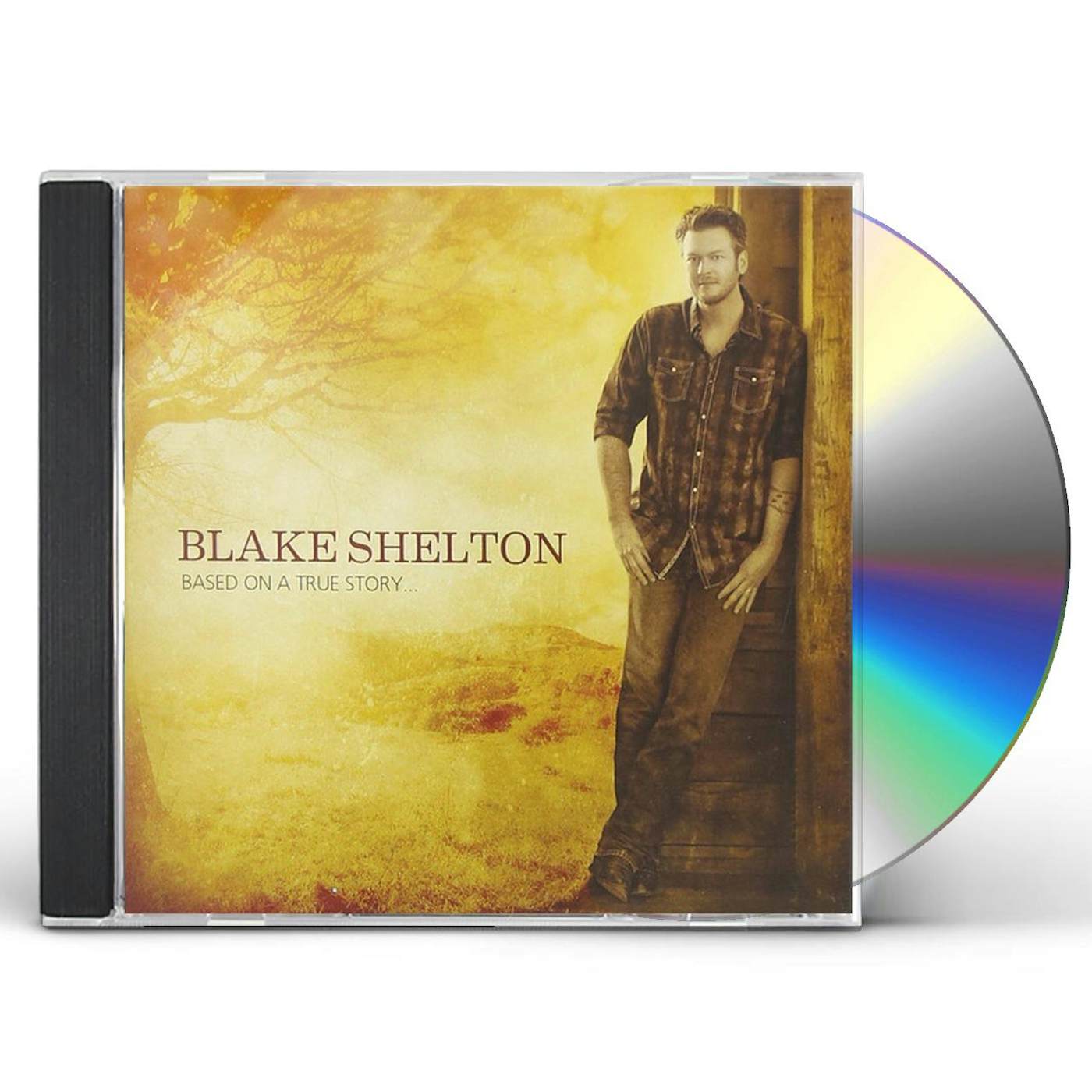 Blake Shelton BASED ON A TRUE STORY CD