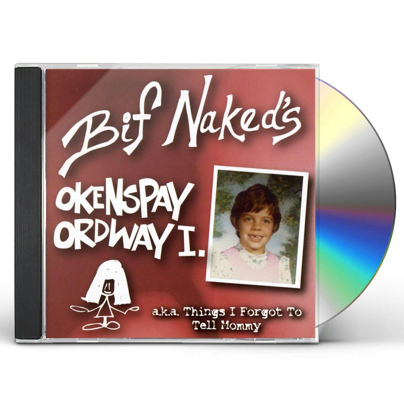 Bif Naked OKENSPAY ORDWAY CD