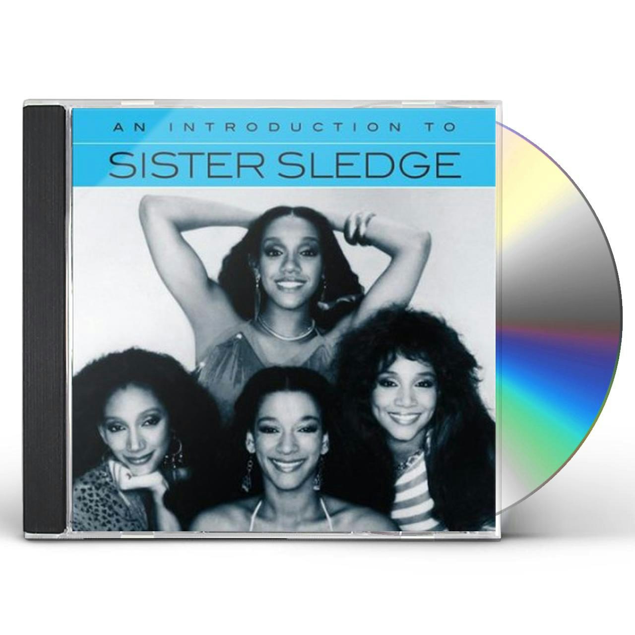 Sister Sledge Introduction To CD