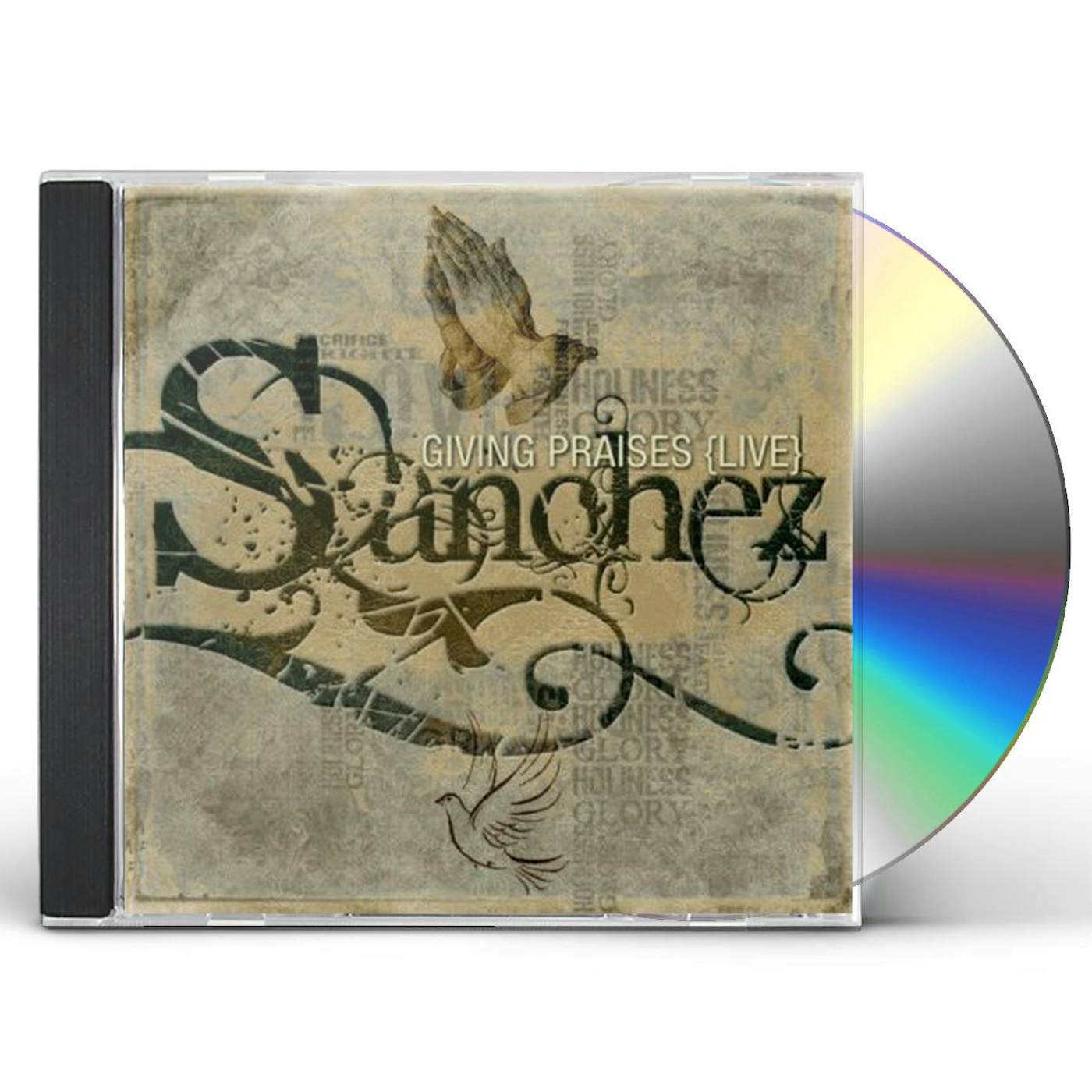 Sanchez GIVING PRAISES (LIVE) CD