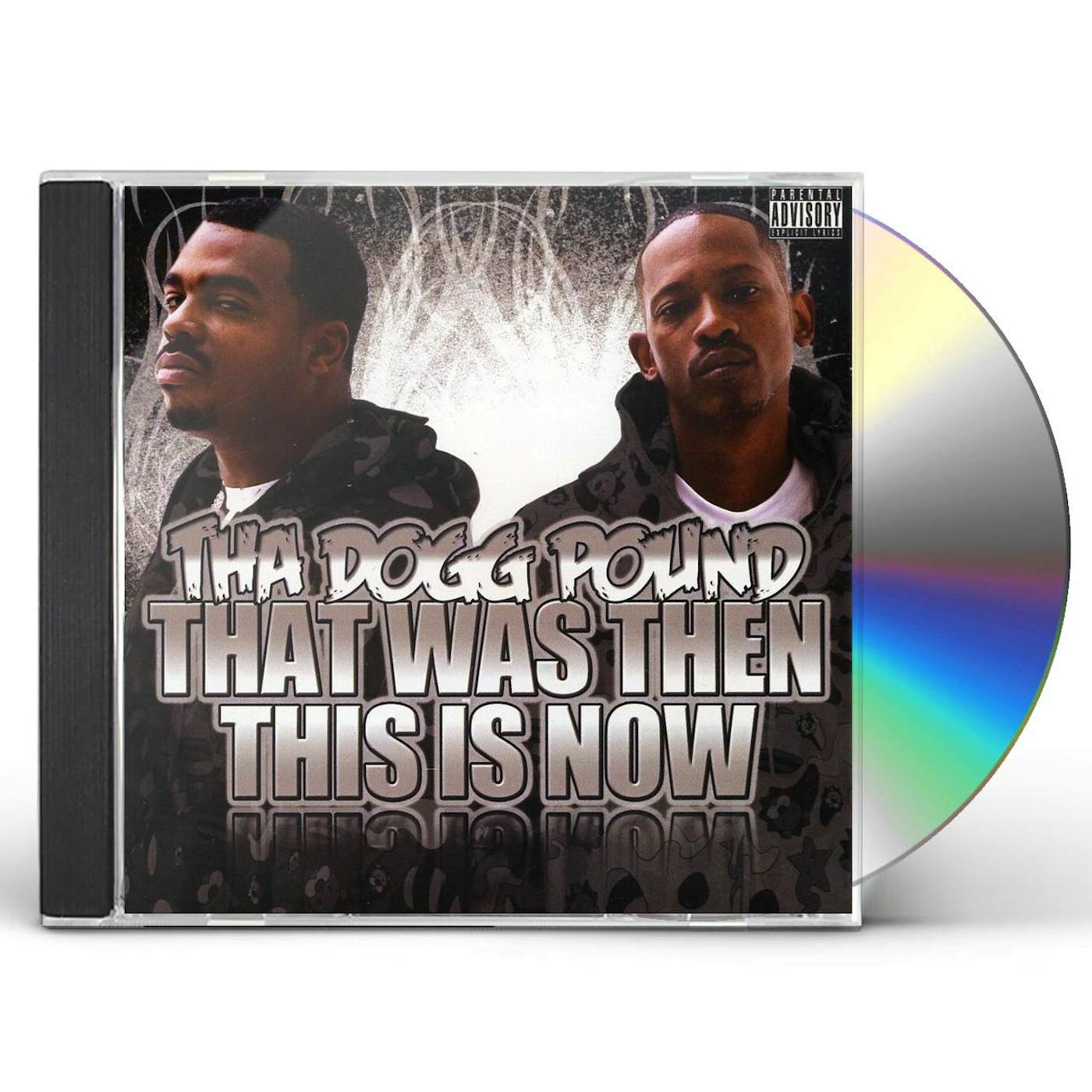 Tha Dogg Pound THAT WAS THEN THIS IS NOW CD