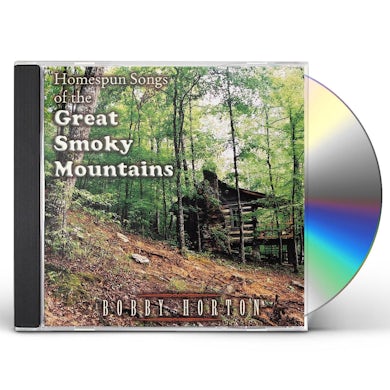 Bobby Horton HOMESPUN SONGS OF THE GREAT SMOKY MOUNTAINS CD