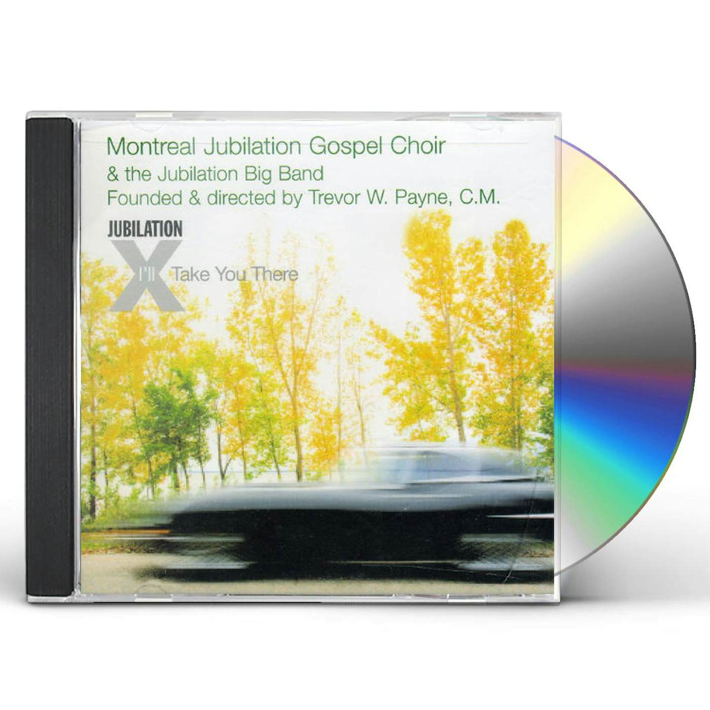 Montreal Jubilation Gospel Choir I'LL TAKE YOU THERE CD