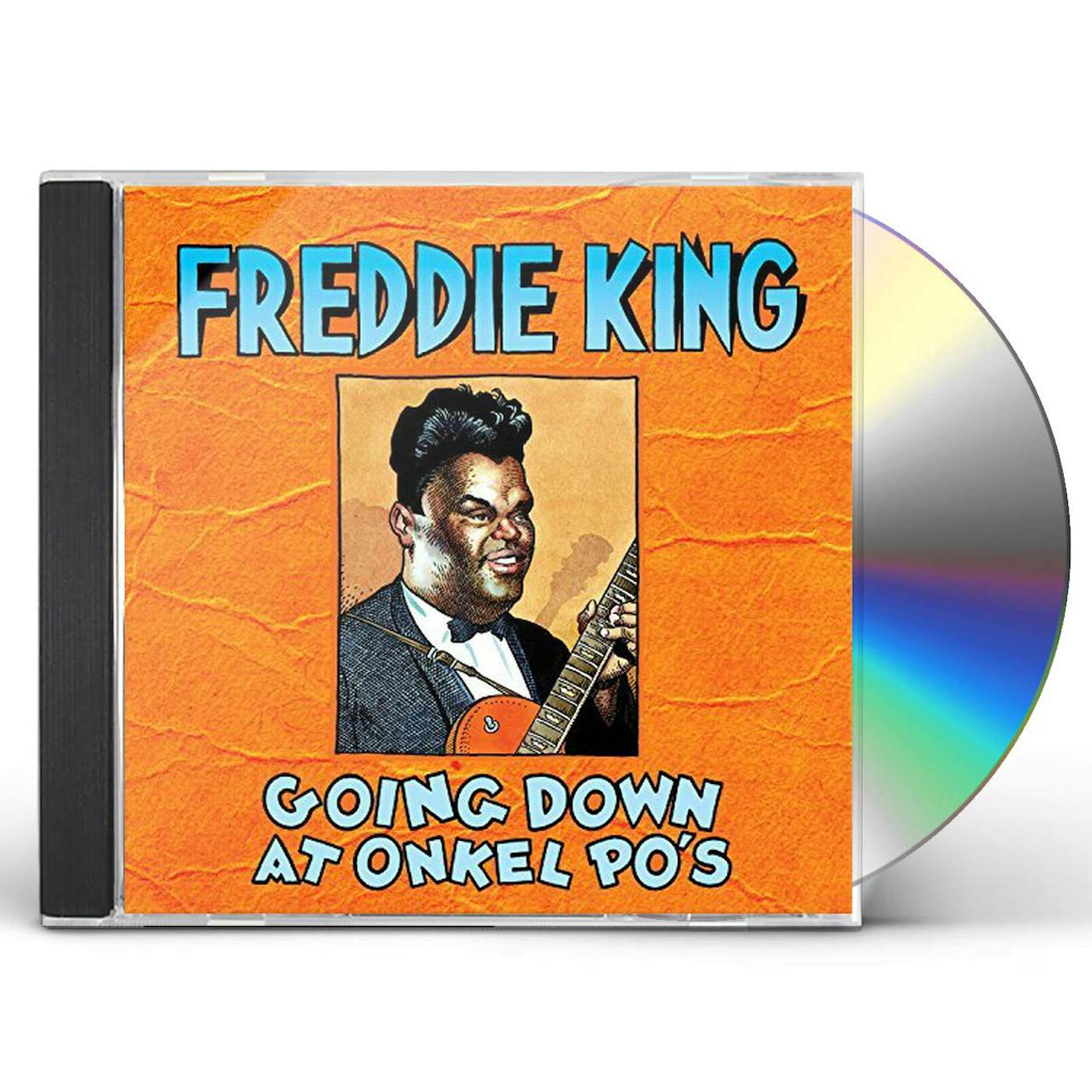 Freddie King GOING DOWN AT ONKEL PO'S CD