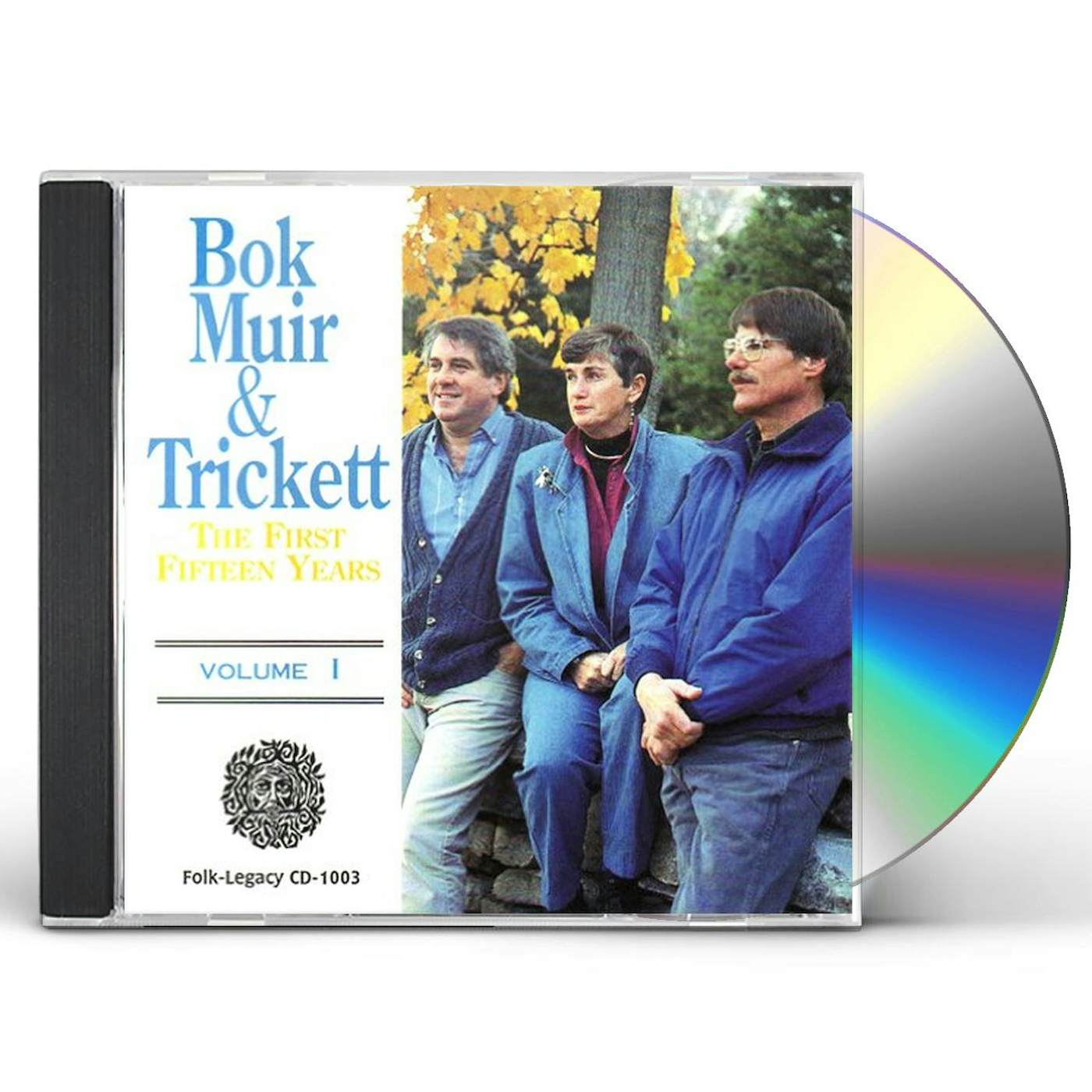 Gordon Bok, Ed Trickett, Ann Mayo Muir FIRST FIFTEEN YEARS 1 CD