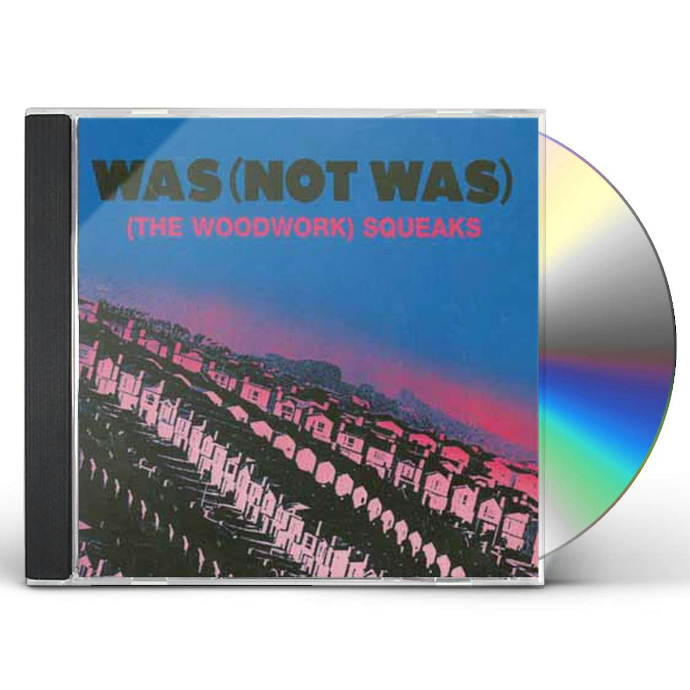 Was (Not Was) WOODWORK SQUEAKS CD