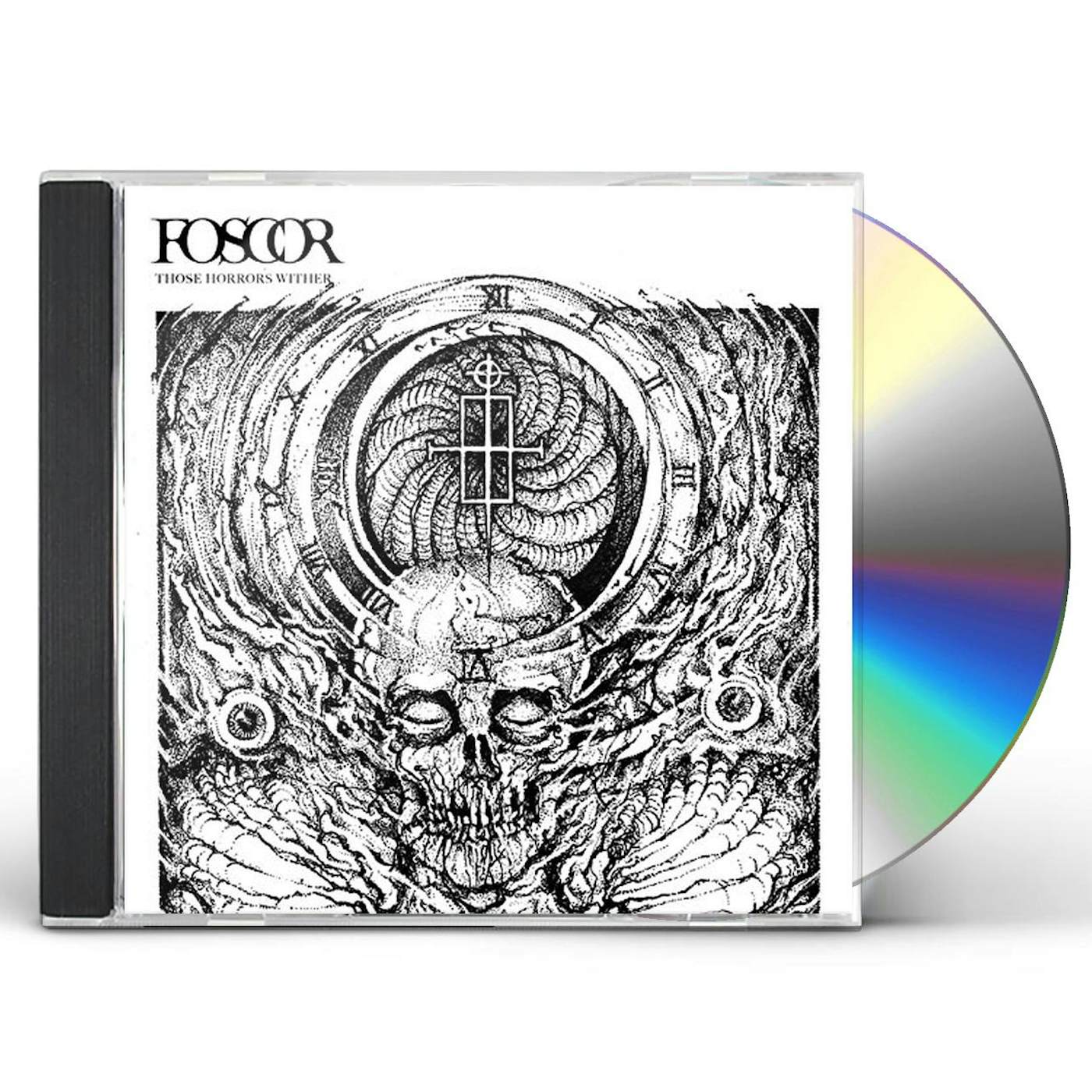 Foscor THOSE HORRORS WITHER CD