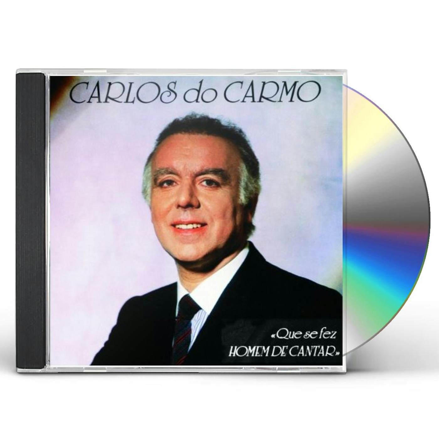 Carlos Do Carmo QUE SE FEZ HOMEN DE CANTAR CD