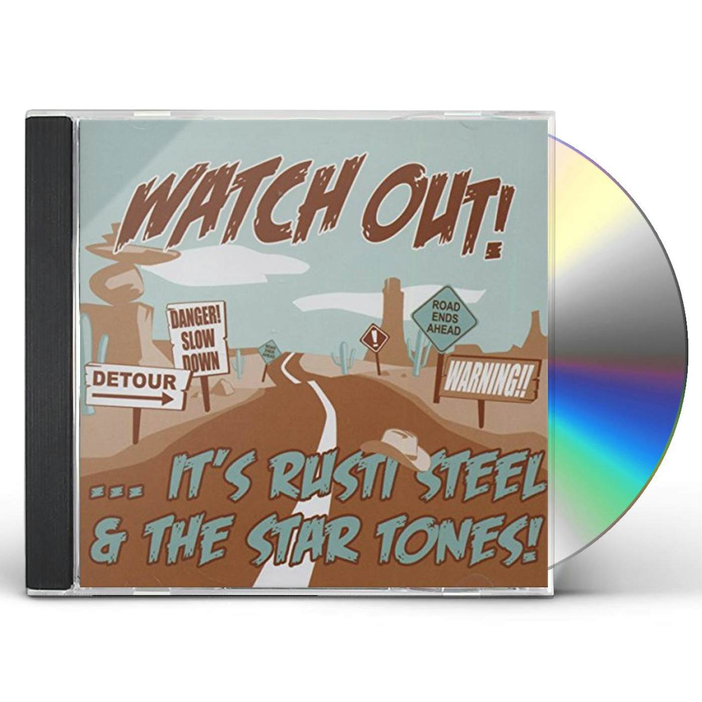 Rusti Steel & The Star Tones WATCH OUT! CD