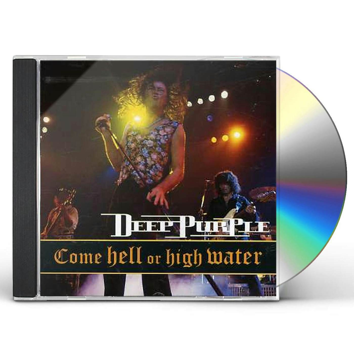 Deep Purple COME HELL OR HIGH WATER CD