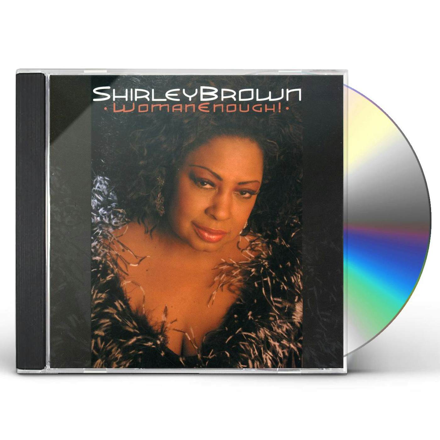 Shirley Brown WOMAN ENOUGH CD