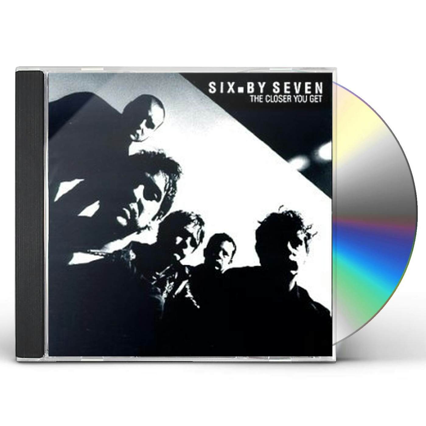 Six by Seven CLOSER YOU GET CD