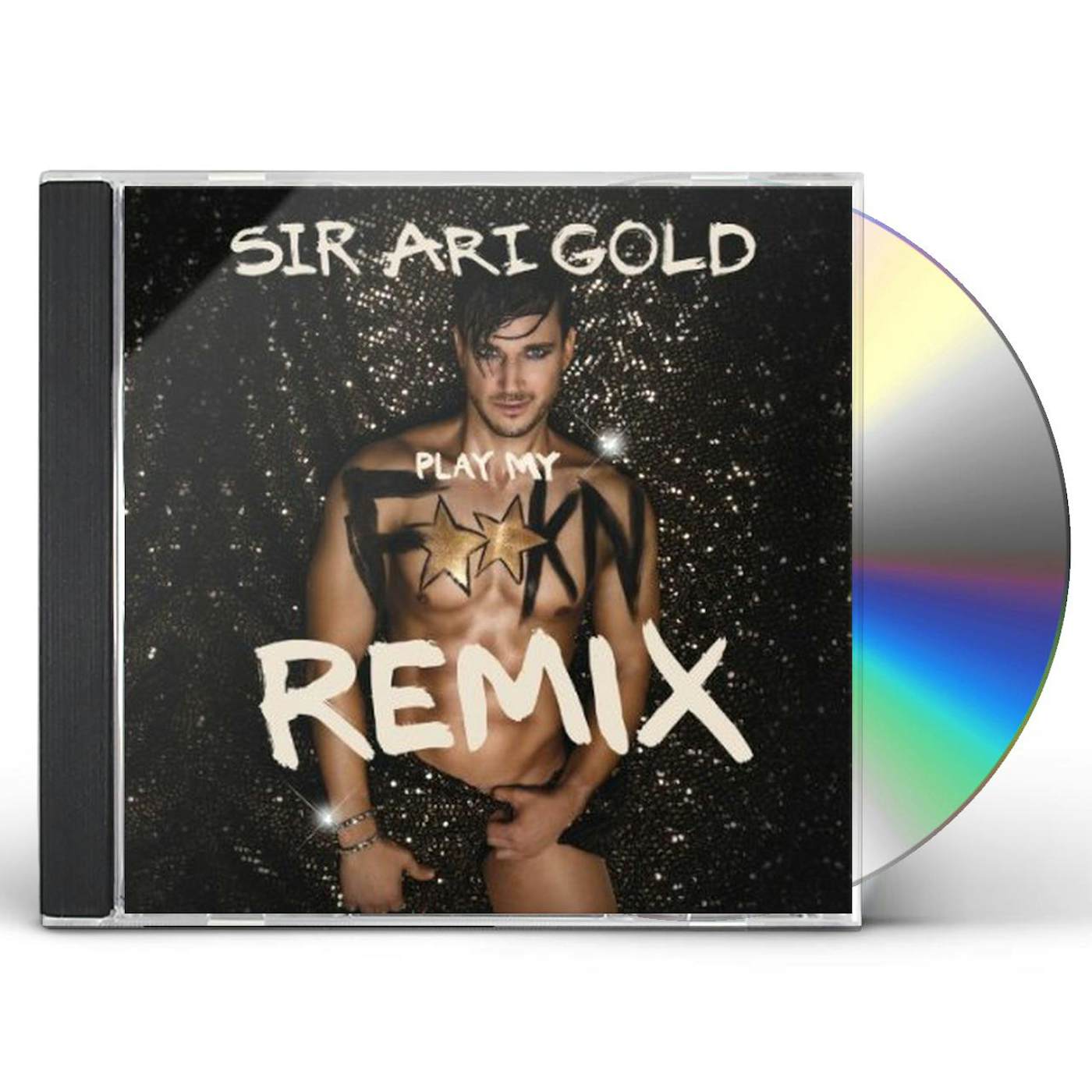 Sir Ari Gold PLAY MY F**KN REMIX CD