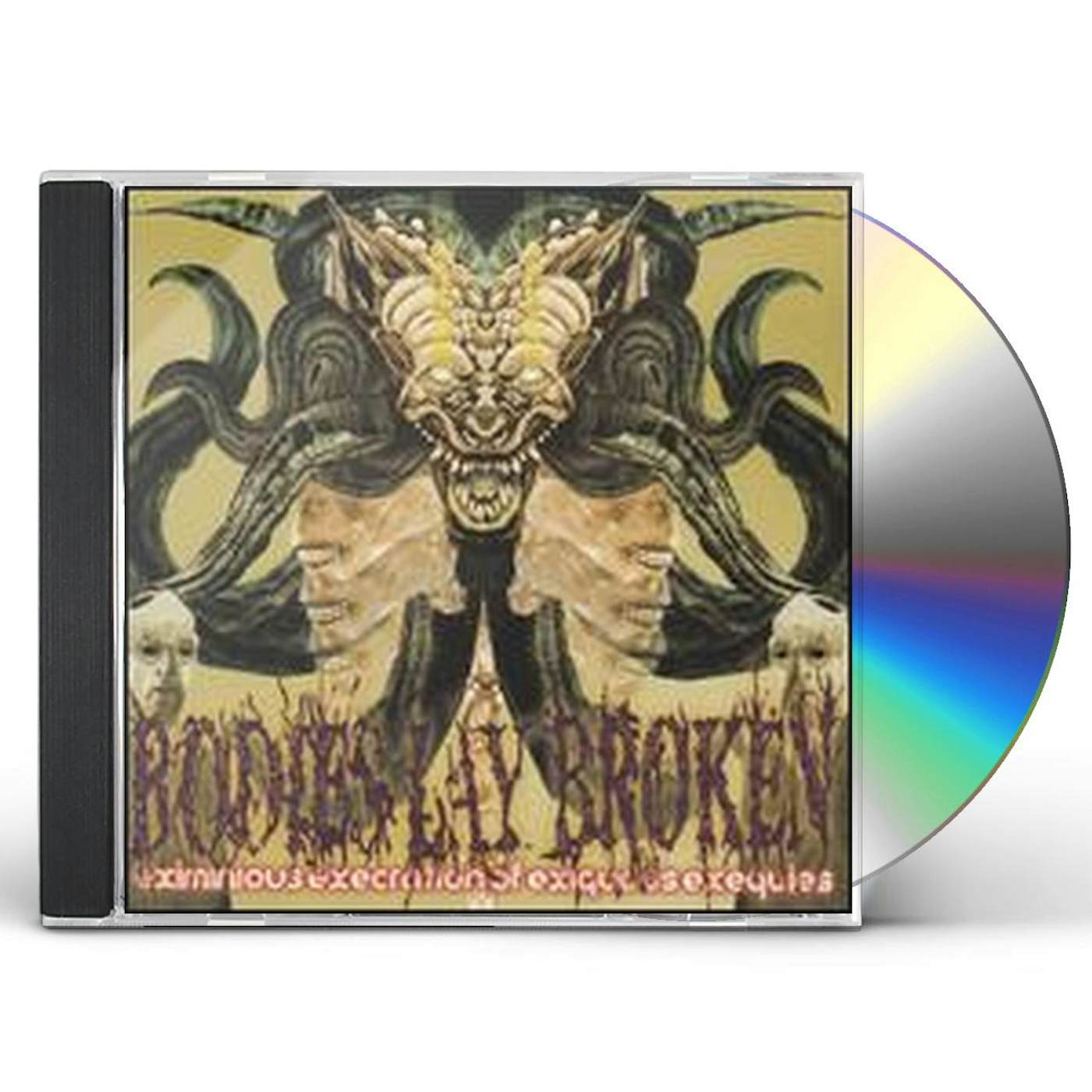Bodies Lay Broken EXIMINOUS EXECRATION CD