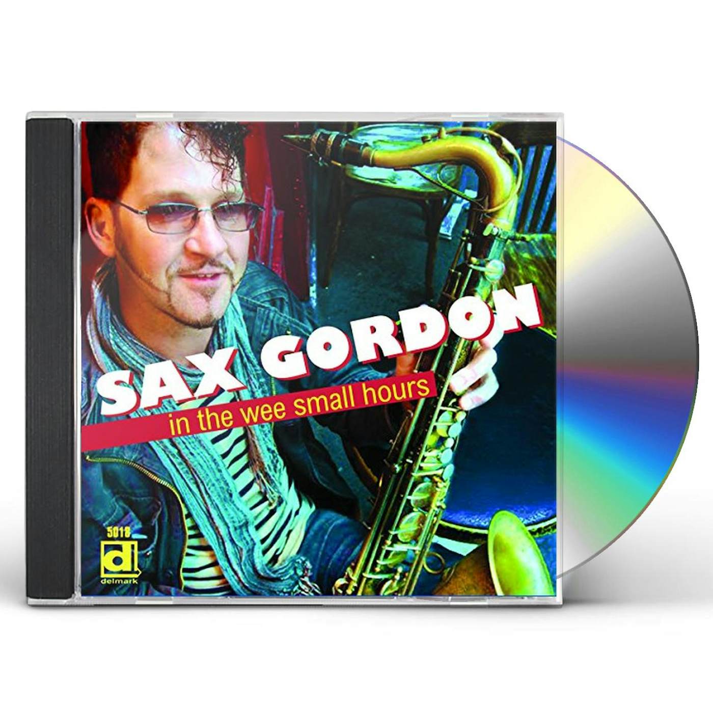 Sax Gordon IN THE WEE SMALL HOURS CD
